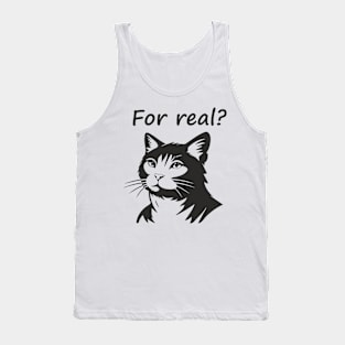 For reasl? Tank Top